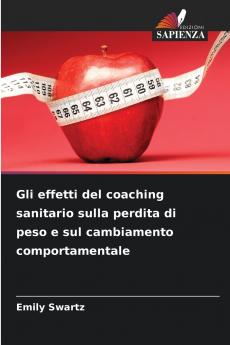 Gli effetti del coaching sanitario sulla perdita di peso e sul cambiamento comportamentale