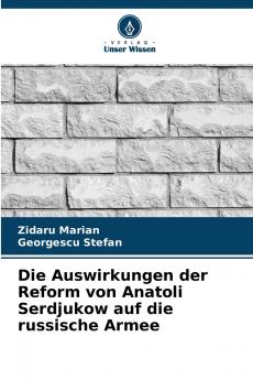 Die Auswirkungen der Reform von Anatoli Serdjukow auf die russische Armee