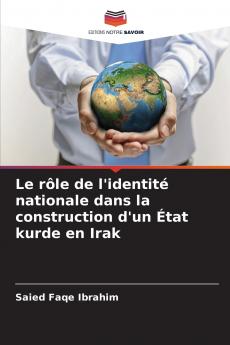 Le rôle de l'identité nationale dans la construction d'un État kurde en Irak