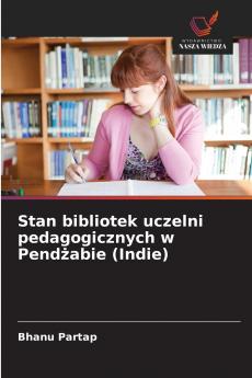 Stan bibliotek uczelni pedagogicznych w Pendżabie (Indie)