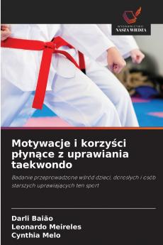 Motywacje i korzyści płynące z uprawiania taekwondo