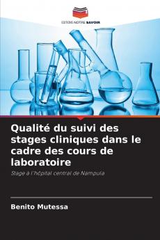 Qualité du suivi des stages cliniques dans le cadre des cours de laboratoire