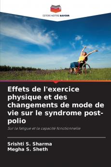 Effets de l'exercice physique et des changements de mode de vie sur le syndrome post-polio