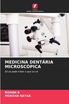 MEDICINA DENTÁRIA MICROSCÓPICA
