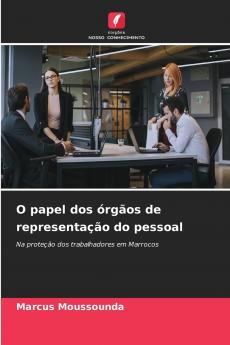 O papel dos órgãos de representação do pessoal