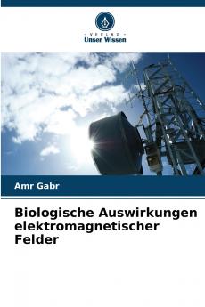 Biologische Auswirkungen elektromagnetischer Felder