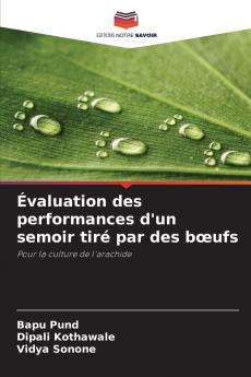 Évaluation des performances d'un semoir tiré par des bœufs