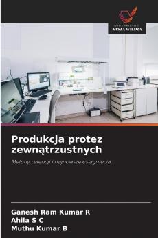 Produkcja protez zewnątrzustnych