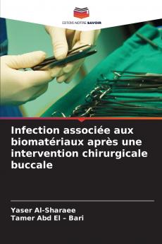 Infection associée aux biomatériaux après une intervention chirurgicale buccale