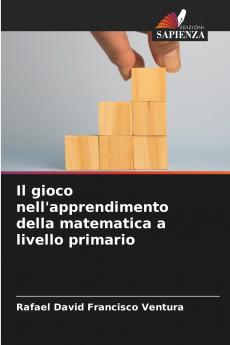 Il gioco nell'apprendimento della matematica a livello primario