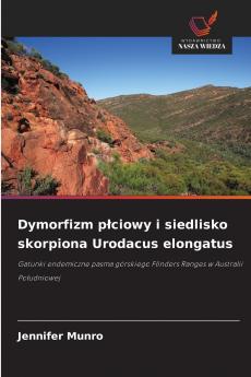 Dymorfizm płciowy i siedlisko skorpiona Urodacus elongatus