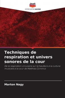 Techniques de respiration et univers sonores de la cour