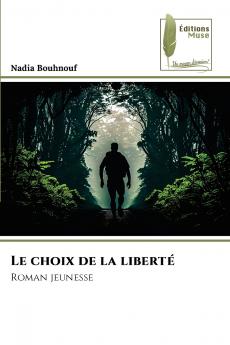 Le choix de la liberté