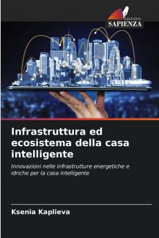 Infrastruttura ed ecosistema della casa intelligente