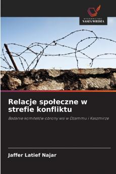 Relacje społeczne w strefie konfliktu
