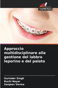 Approccio multidisciplinare alla gestione del labbro leporino e del palato