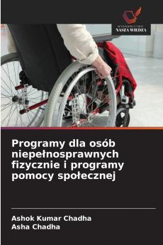 Programy dla osób niepełnosprawnych fizycznie i programy pomocy społecznej