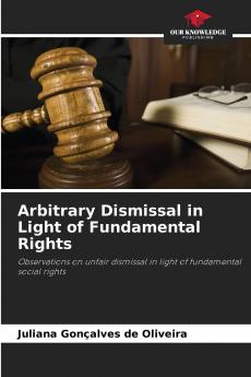 Arbitrary Dismissal in Light of Fundamental Rights
