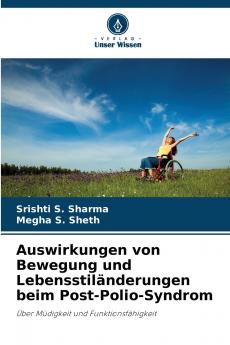 Auswirkungen von Bewegung und Lebensstiländerungen beim Post-Polio-Syndrom