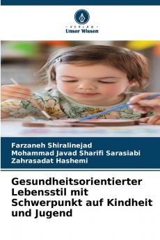 Gesundheitsorientierter Lebensstil mit Schwerpunkt auf Kindheit und Jugend