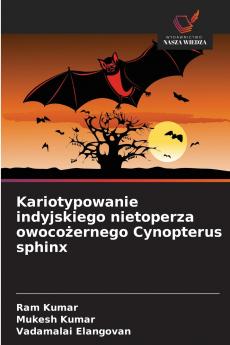 Kariotypowanie indyjskiego nietoperza owocożernego Cynopterus sphinx