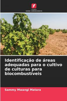 Identificação de áreas adequadas para o cultivo de culturas para biocombustíveis