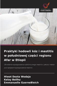 Praktyki hodowli kóz i mastitis w południowej części regionu Afar w Etiopii
