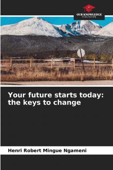 Your future starts today