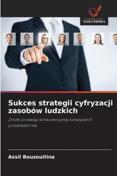 Sukces strategii cyfryzacji zasobów ludzkich