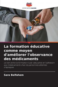 La formation éducative comme moyen d'améliorer l'observance des médicaments