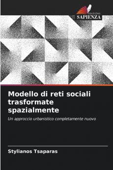 Modello di reti sociali trasformate spazialmente