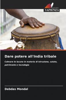 Dare potere all'India tribale
