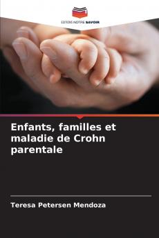 Enfants familles et maladie de Crohn parentale