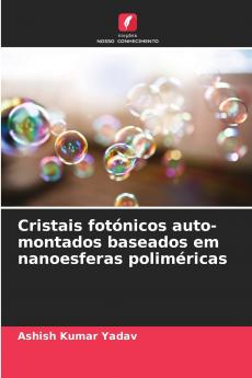 Cristais fotónicos auto-montados baseados em nanoesferas poliméricas