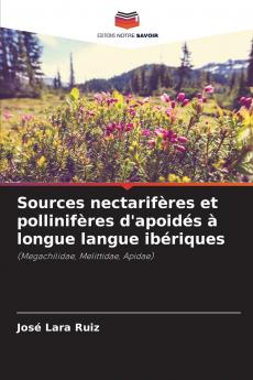 Sources nectarifères et pollinifères d'apoidés à longue langue ibériques
