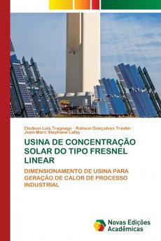 USINA DE CONCENTRAÇÃO SOLAR DO TIPO FRESNEL LINEAR