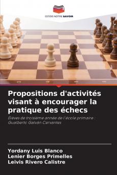 Propositions d'activités visant à encourager la pratique des échecs