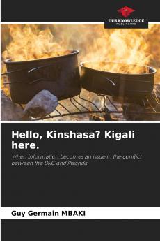 Hello Kinshasa? Kigali here.