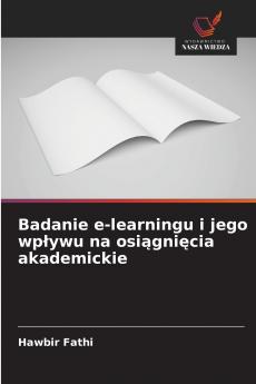 Badanie e-learningu i jego wpływu na osiągnięcia akademickie