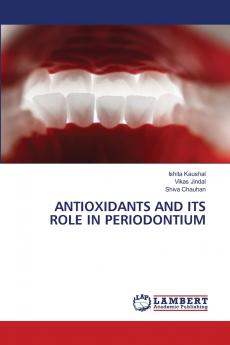 ANTIOXIDANTS AND ITS ROLE IN PERIODONTIUM