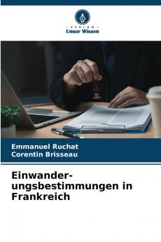 Einwander-ungsbestimmungen in Frankreich