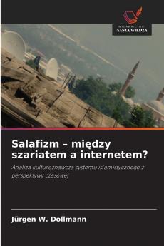 Salafizm - między szariatem a internetem?