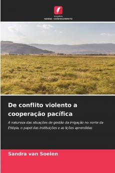 De conflito violento a cooperação pacífica