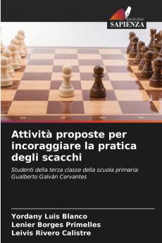 Attività proposte per incoraggiare la pratica degli scacchi