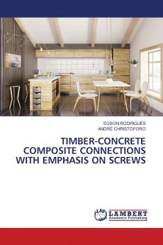 TIMBER-CONCRETE COMPOSITE CONNECTIONS WITH EMPHASIS ON SCREWS