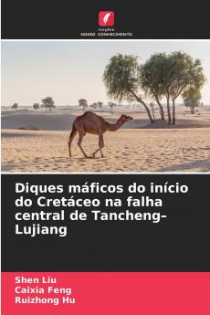 Diques máficos do início do Cretáceo na falha central de Tancheng-Lujiang