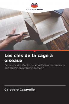 Les clés de la cage à oiseaux