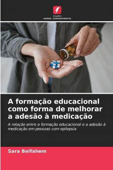 A formação educacional como forma de melhorar a adesão à medicação