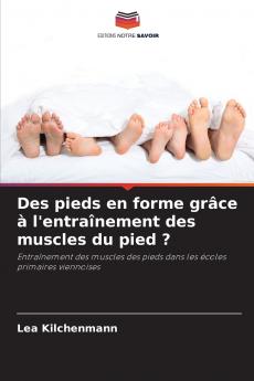 Des pieds en forme grâce à l'entraînement des muscles du pied ?