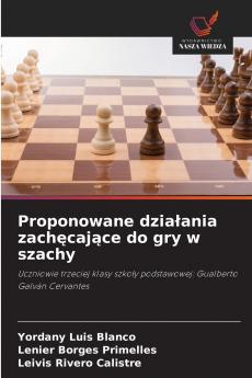 Proponowane działania zachęcające do gry w szachy